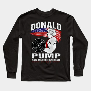 Retro Donald Pump Gym Meme Funny Trump Long Sleeve T-Shirt